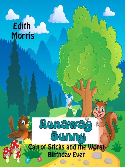 Title details for Runaway Bunny by Edith Morris - Available